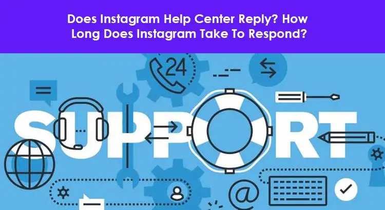 Does Instagram Help Center Reply - does Instagram have a help center?  